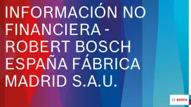 Información No Financiera Robert Bosch España Fábrica Madrid, S.A.U. 2021